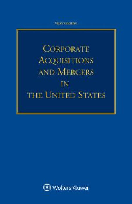 Corporate Acquisitions and Mergers in the United States by Vijay Sekhon