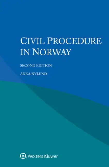 Civil Procedure in Norway by Anna Nylund