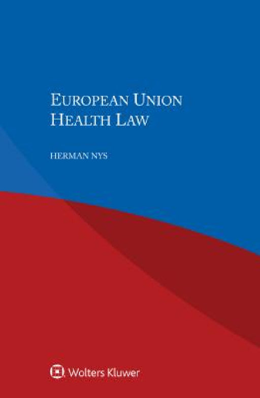 European Union Health Law by Herman Nys