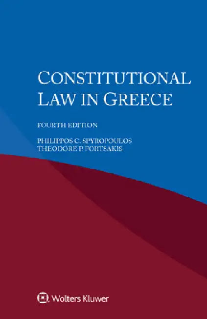 Constitutional Law in Greece by Philippos C. Spyropoulos