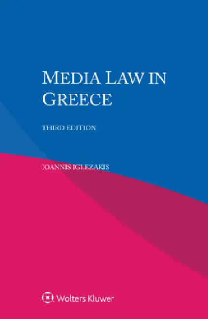 Media Law in Greece by Ioannis Iglezakis