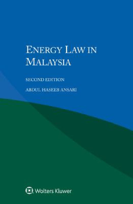 Energy Law in Malaysia by Abdul Haseeb Ansari