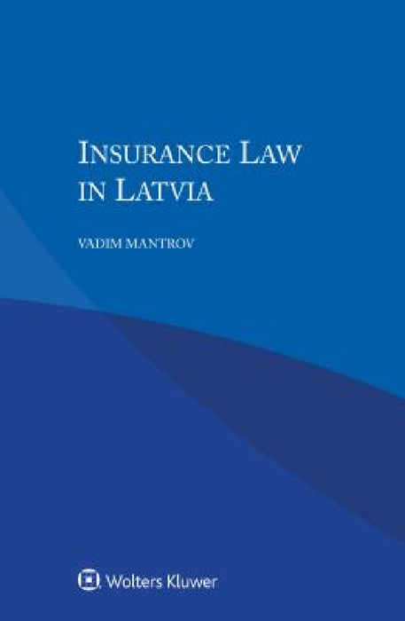 Insurance Law in Latvia by Vadim Mantrov