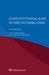 Constitutional Law in the Netherlands by Paul Bovend'eert, Constantijn Kortmann