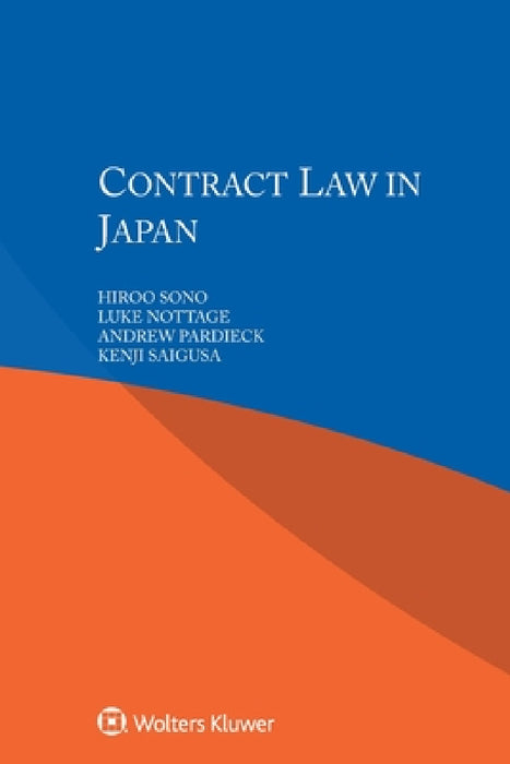 Contract Law in Japan by Hiroo Sono, Luke Nottage, Andrew Pardieck