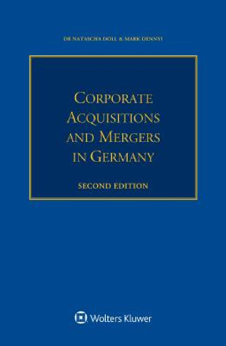Corporate Acquisitions and Mergers in Germany by Natascha Doll, Mark Denny