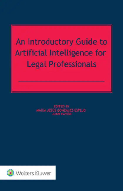An Introductory Guide to Artificial Intelligence for Legal Professionals by Juan Pavón