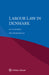 Labour Law in Denmark by Ole Hasselbalch