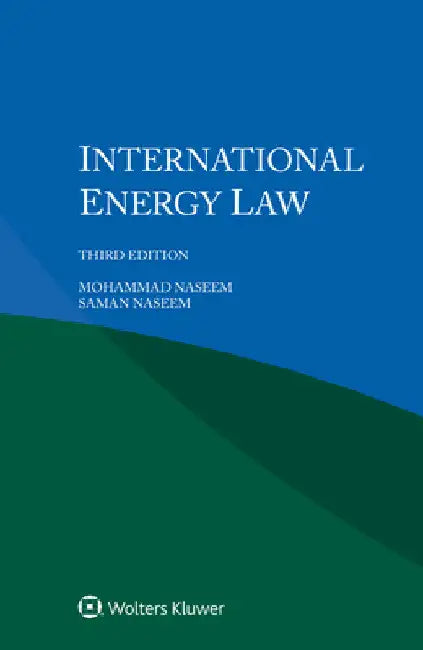 International Energy Law by Mohammad Naseem