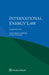 International Energy Law by Mohammad Naseem