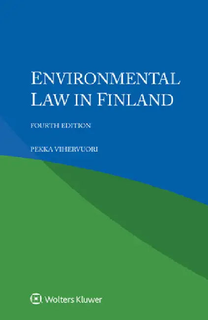 Environmental Law in Finland by Pekka Vihervuori