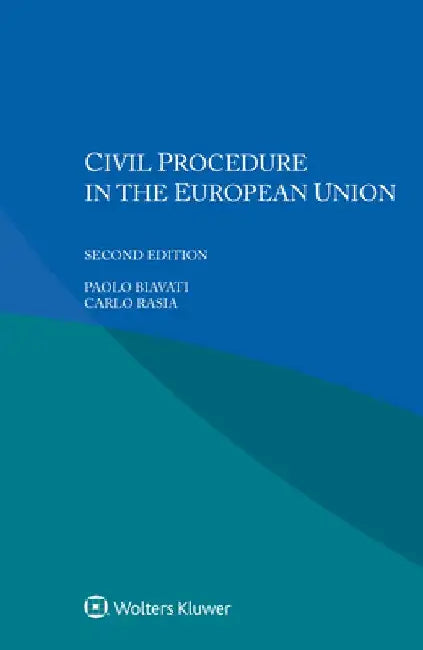 Civil Procedure in the European Union by Paolo Biavati