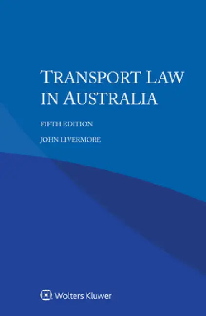 Transport Law in Australia by John Livermore