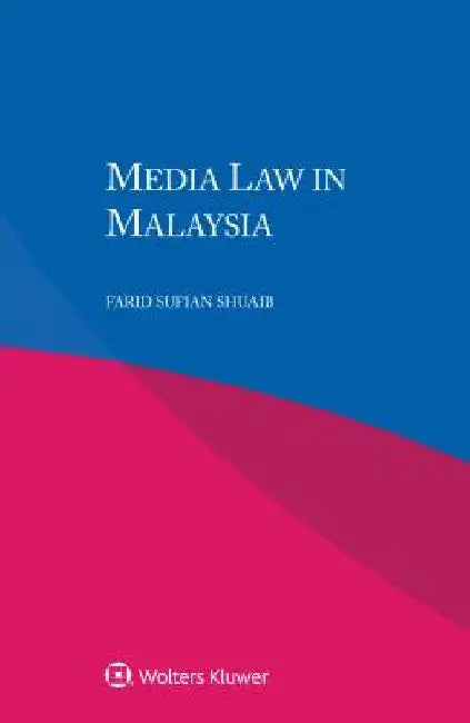 Media Law in Malaysia by Farid Sufian Shuaib