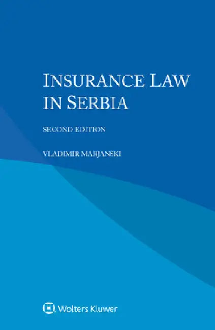 Insurance Law in Serbia by Vladimir Marjanski