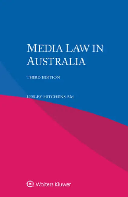 Media Law in Australia by Lesley Hitchens Am