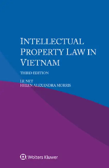 Intellectual Property Law in Vietnam by Le Net