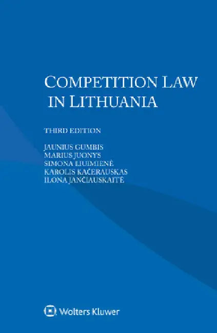 Competition Law in Lithuania by Jaunius Gumbis