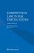 Competition Law in the United States by Howard Langer