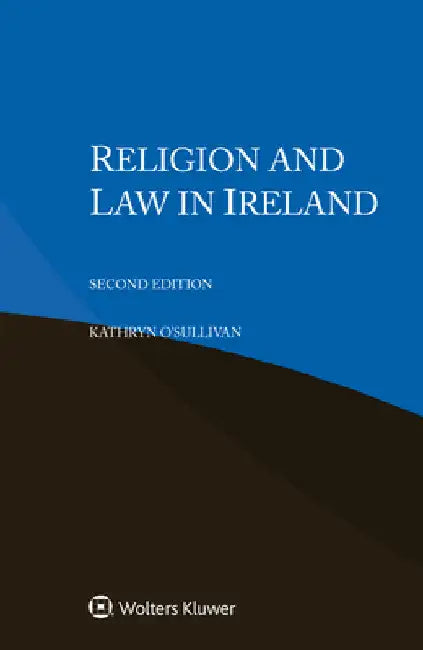 Religion and Law in Ireland by Kathryn O'Sullivan