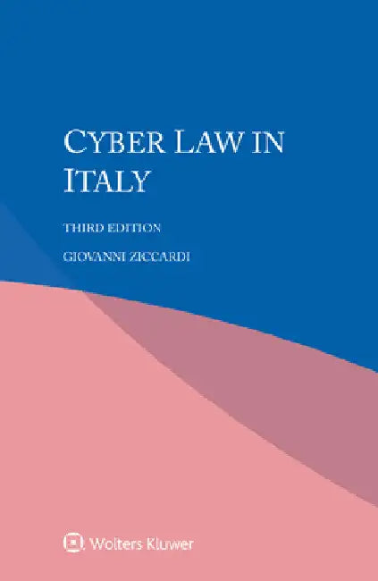 Cyber Law in Italy by Giovanni Ziccardi