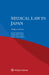 Medical Law in Japan by Katsunori Kai