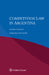 Competition Law in Argentina by Marcelo Den Toom