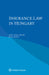 Insurance Law in Hungary by Edit Antal Ujvári