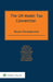 The UN Model Tax Convention: Recent Developments by Georg Kofler, Michael Lang, Pasquale Pistone