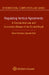 Regulating Vertical Agreements: A Comparative Law and Economics Review of the EU and Brazil by Maria Fernanda Caporale Madi