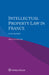 Intellectual Property Law in France by Nicolas Bouché