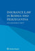 Insurance Law in Bosnia and Herzegovina by Dina Bajraktarevic Pajevic