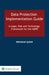 Data Protection Implementation Guide: A Legal Risk and Technology Framework for the Gdpr by Quinn