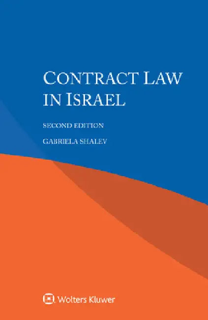 Contract Law in Israel by Gabriela Shalev