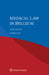 Medical Law in Belgium by Herman Nys