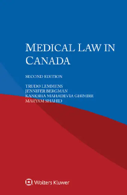 Medical Law in Canada by Trudo Lemmens