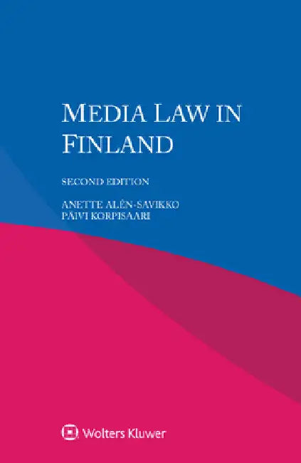 Media Law in Finland by Anette Alén-Savikko