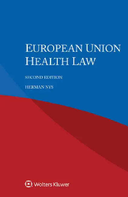 European Union Health Law by Herman Nys