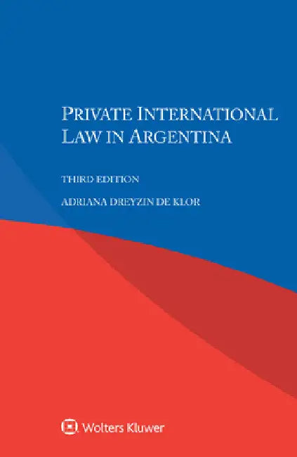 Private International Law in Argentina by Adriana Dreyzin De Klor
