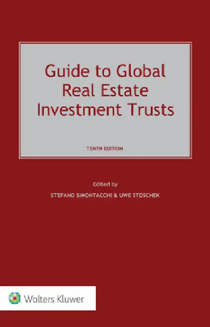 Guide to Global Real Estate Investment Trusts by Stefano Simontacchi
