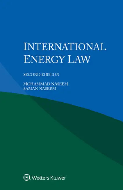 International Energy Law by Mohammad Naseem
