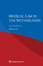 Medical Law in the Netherlands by Herman Nys