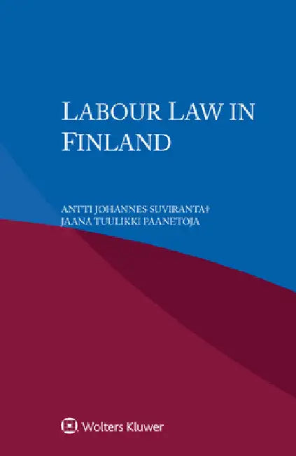 Labour Law in Finland by Antti Johannes Suviranta+