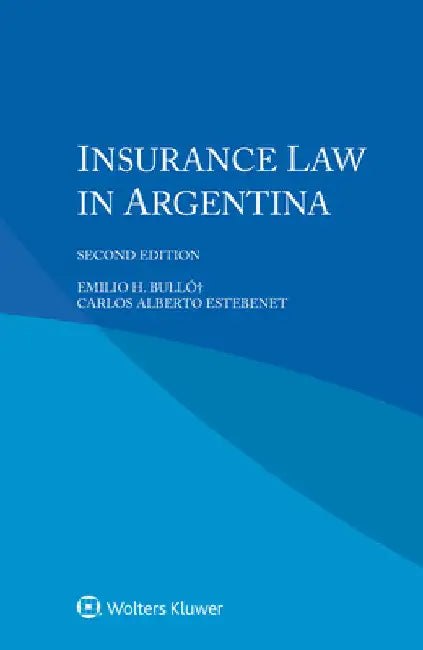 Insurance Law in Argentina by Emilio H. Bulló+