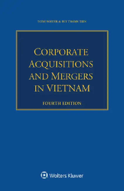 Corporate Acquisitions and Mergers in Vietnam by Tony Foster