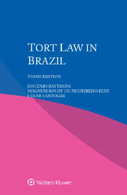 Tort Law in Brazil by Eugênio Battesini