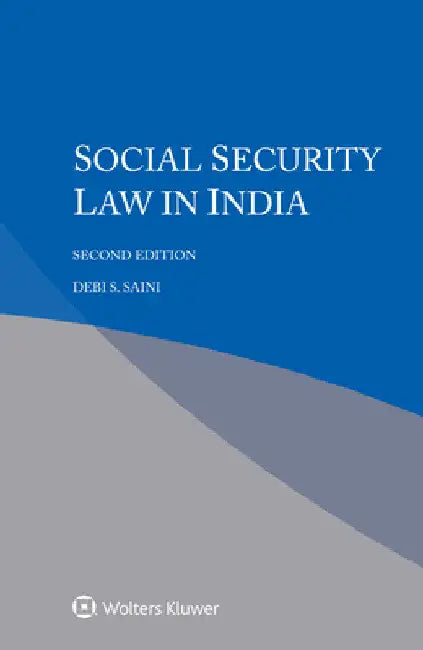 Social Security Law in India by Debi S. Saini