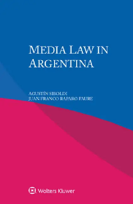 Media Law in Argentina by Agustín Siboldi