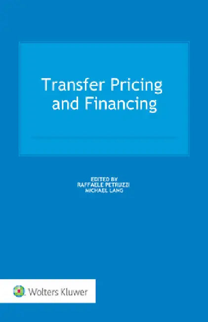 Transfer Pricing and Financing by Raffaele Petruzzi