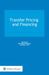 Transfer Pricing and Financing by Raffaele Petruzzi